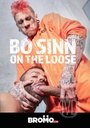 BO SINN ON THE LOOSE