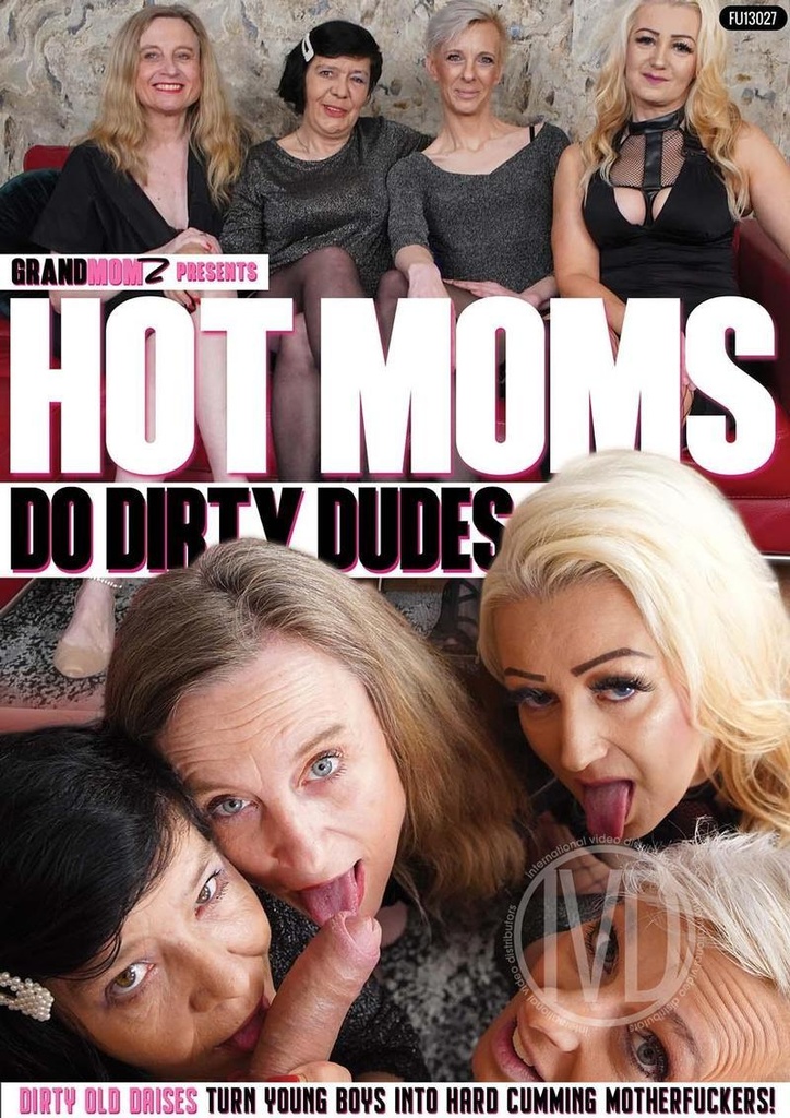 HOT MOMS DO DIRTY DUDES