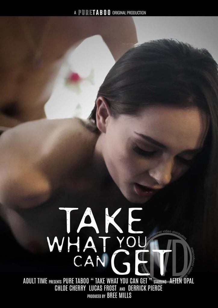 TAKE WHAT YOU CAN GET