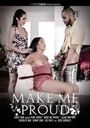 MAKE ME PROUD