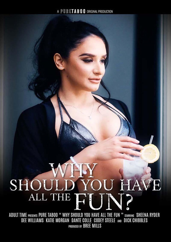 WHY SHOULD YOU HAVE ALL THE FUN?