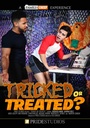 TRICKED OR TREATED