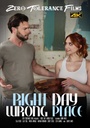 RIGHT DAY, WRONG PLACE
