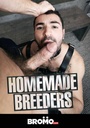 HOMEMADE BREEDERS