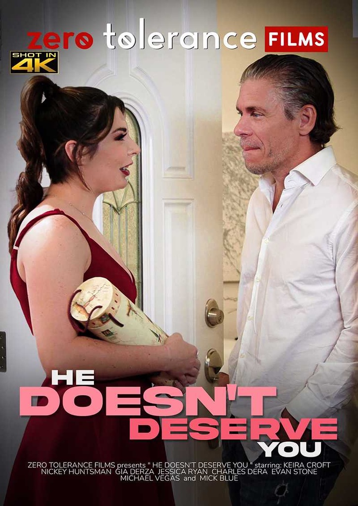 HE DOESN'T DESERVE YOU