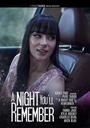 A NIGHT YOU'LL REMEMBER