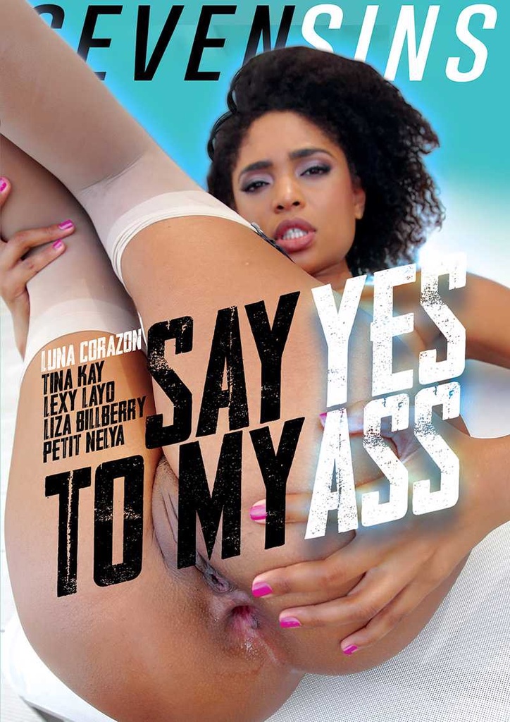 SAY YES TO MY ASS