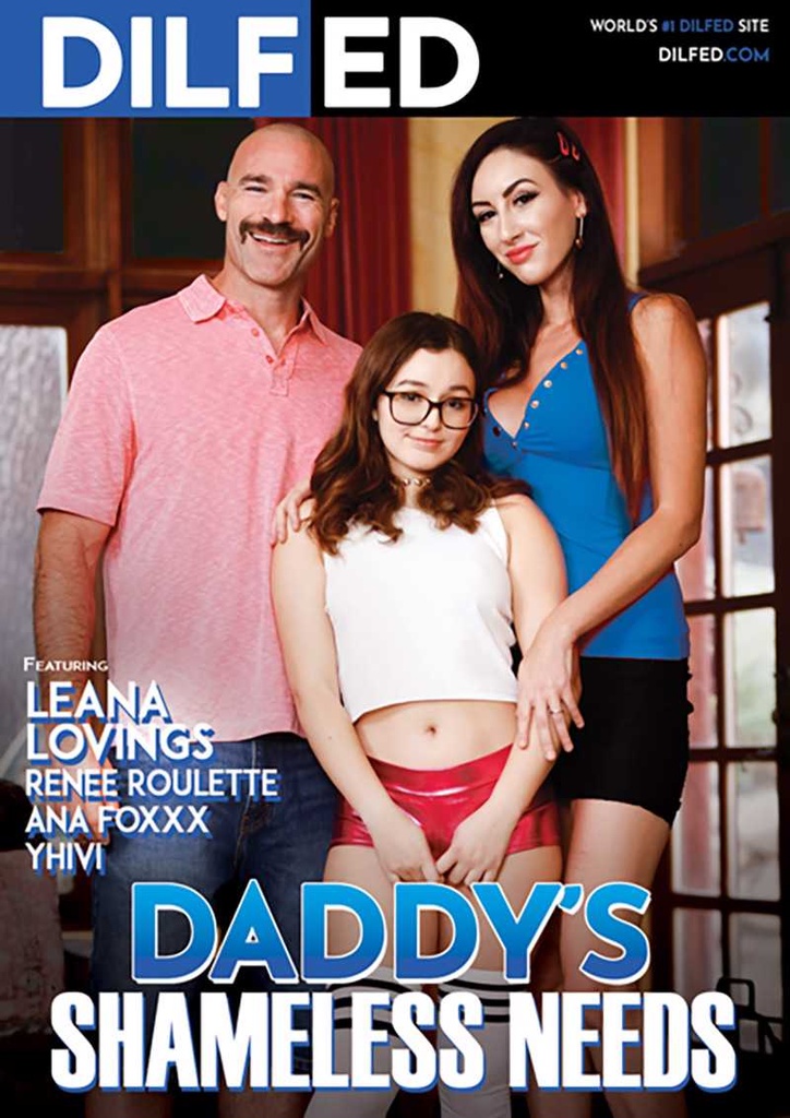 DADDY'S SHAMELESS NEEDS