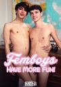 FEMBOYS HAVE MORE FUN