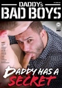 DADDY HAS A SECRET