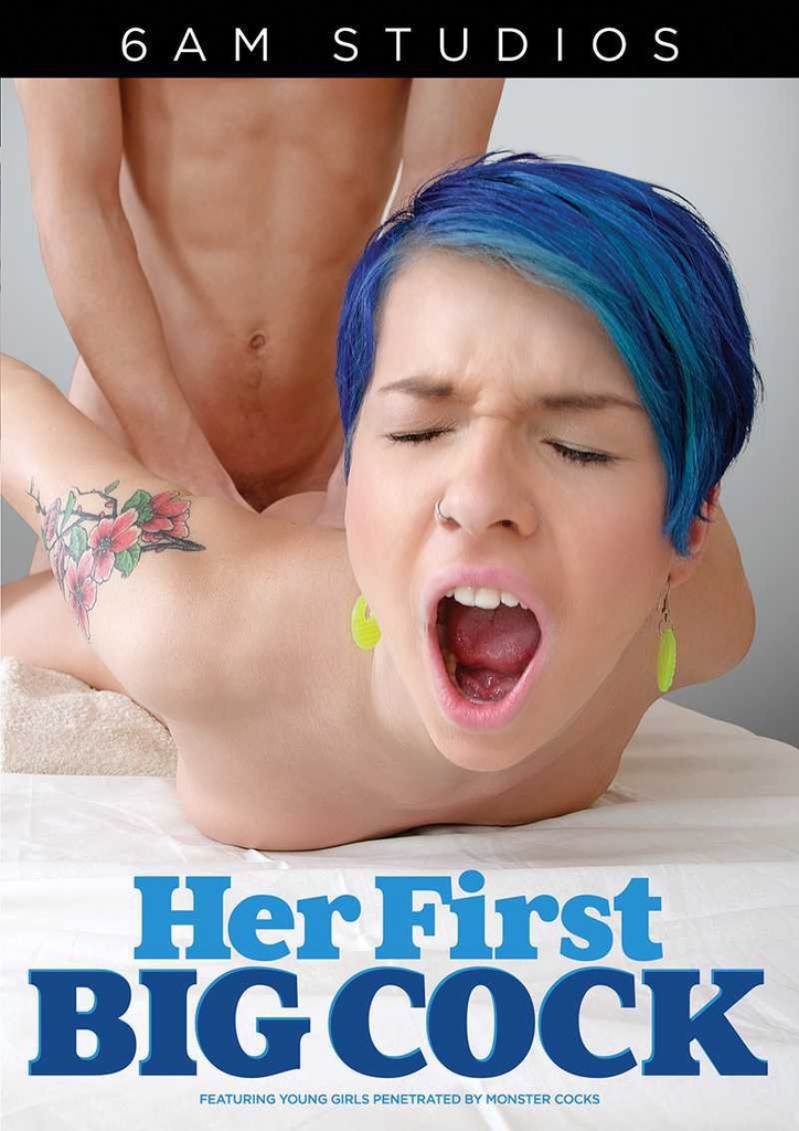 HER FIRST BIG COCK