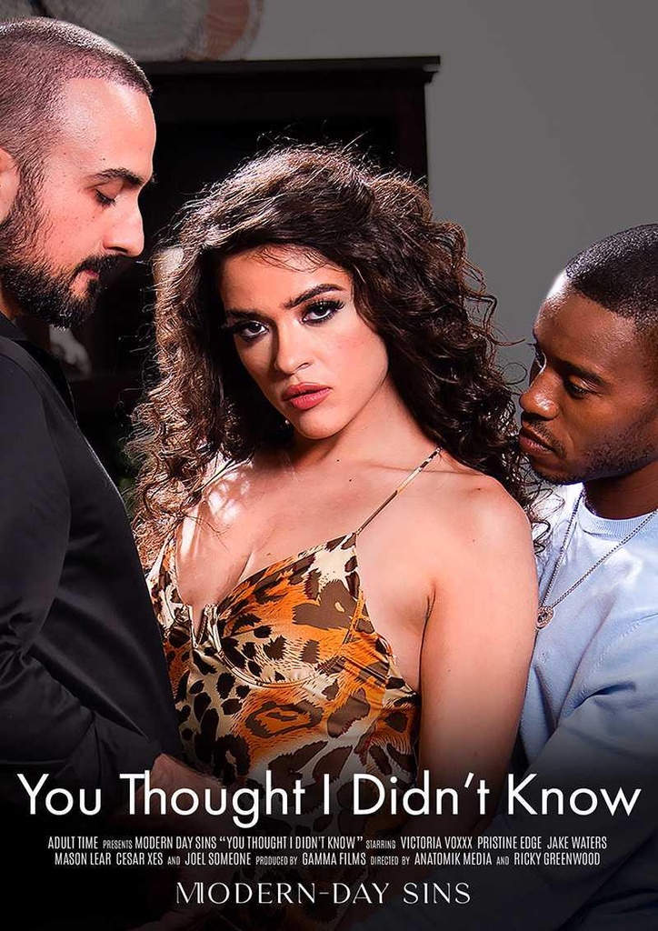 YOU THOUGHT I DIDN'T KNOW