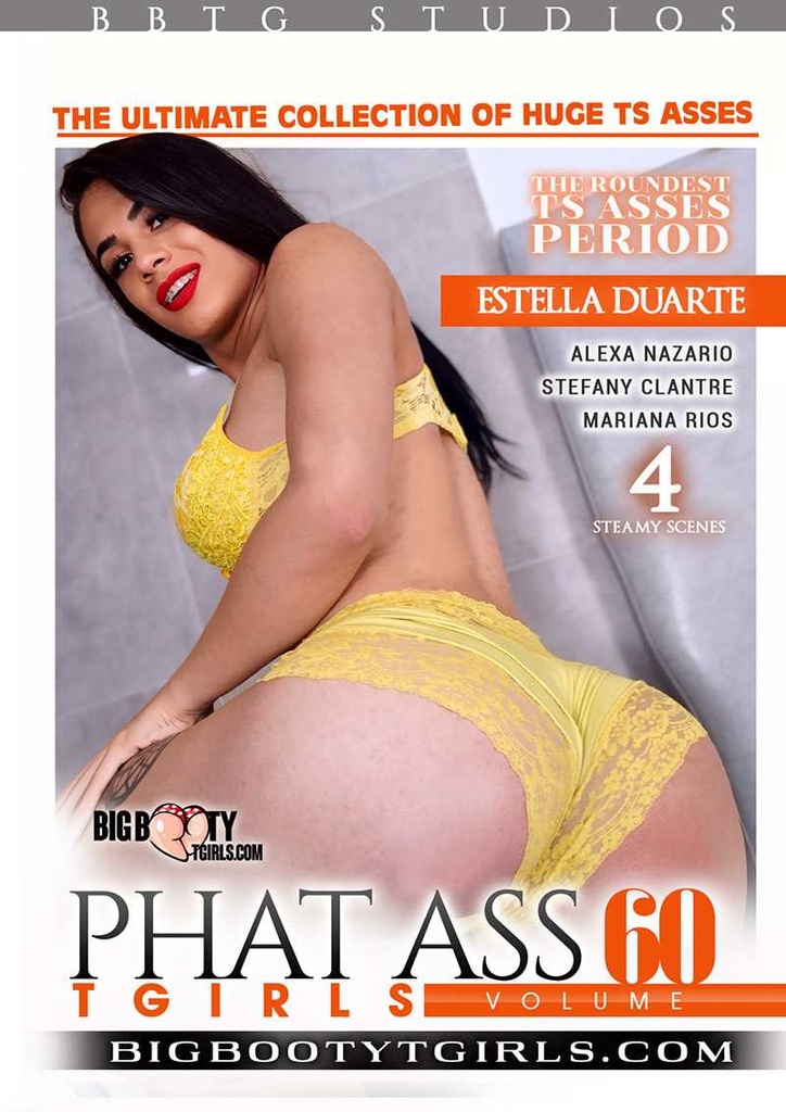 PHAT ASS T-GIRLS 60