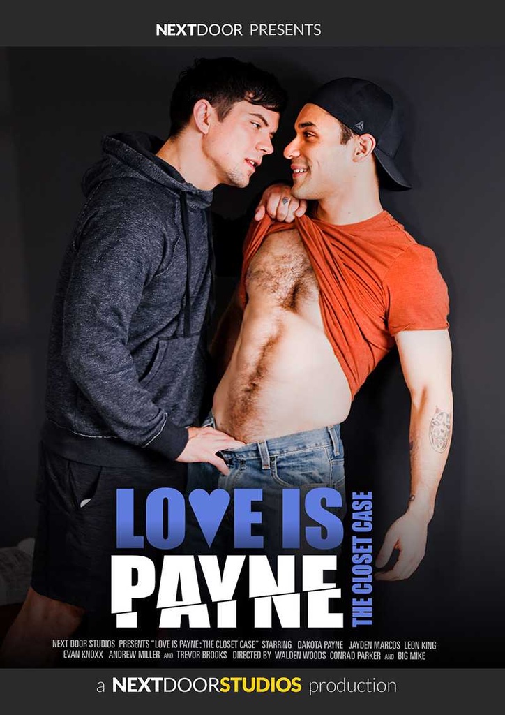 LOVE IS PAYNE-THE CLOSET CASE