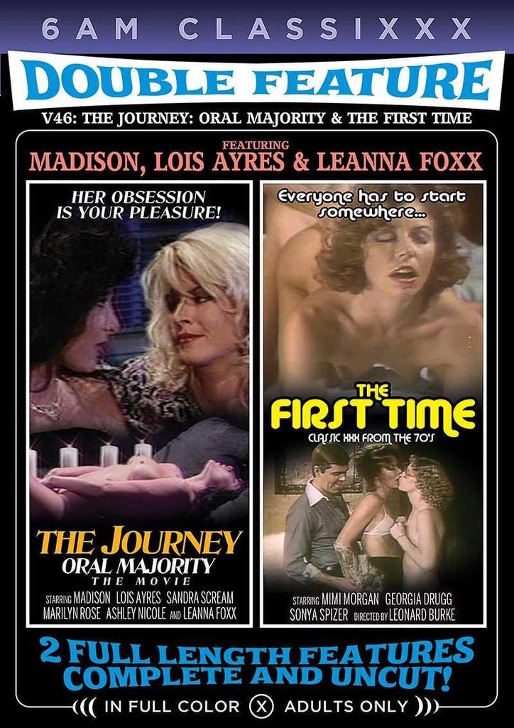DOUBLE FEATURE 46 - THE JOURNEY-ORAL MAJORITY & THE FIRST TIME