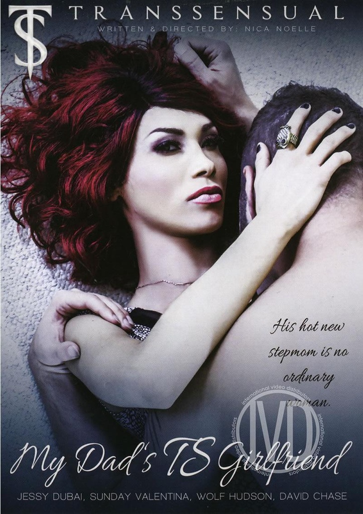 MY DADS TS GIRLFRIEND