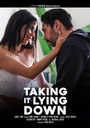 TAKING IT LYING DOWN
