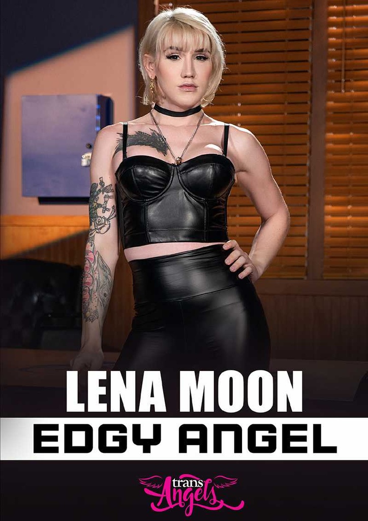 LENA MOON: EDGY ANGEL