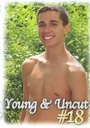 YOUNG AND UNCUT 18
