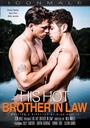 HIS HOT BROTHER IN LAW