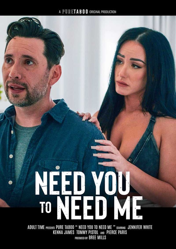 NEED YOU TO NEED ME