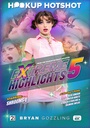HOOKUP HOTSHOT: EXTREME HIGHLIGHTS 05 {DD}