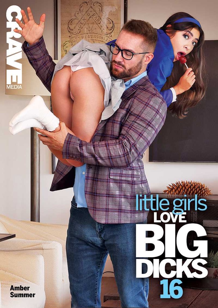 LITTLE GIRLS LOVE BIG DICKS 16 