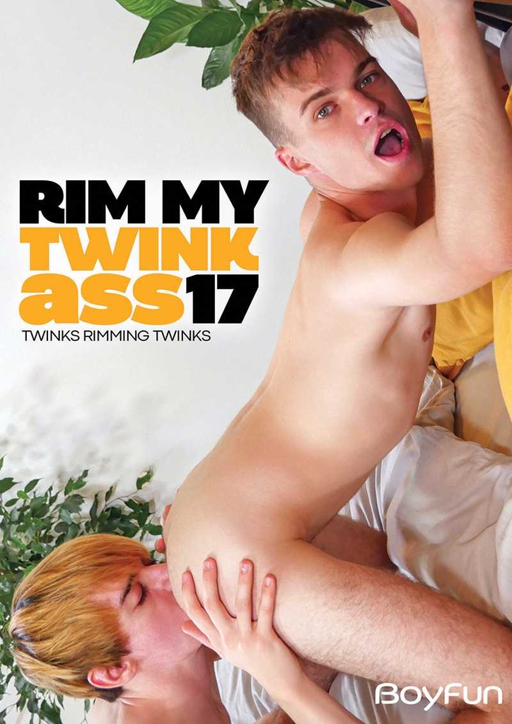 RIM MY TWINK ASS 17 