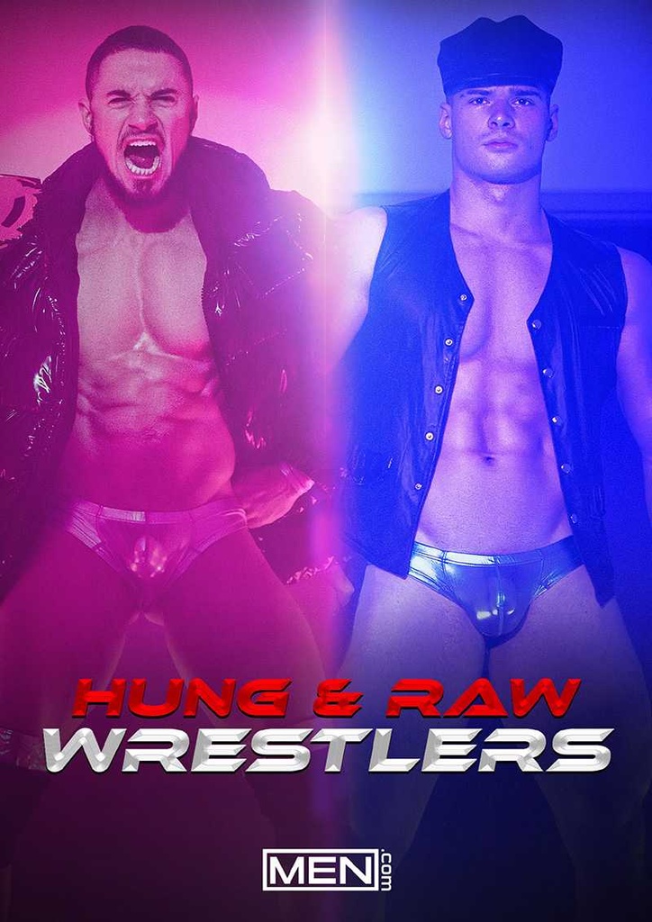 HUNG AND RAW WRESTLERS 