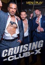 CRUISING AT CLUB X 