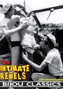 THE INTIMATE REBELS