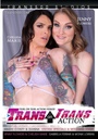 TRANS ON TRANS ACTION