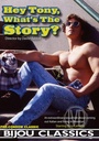 HEY TONY WHATS THE STORY