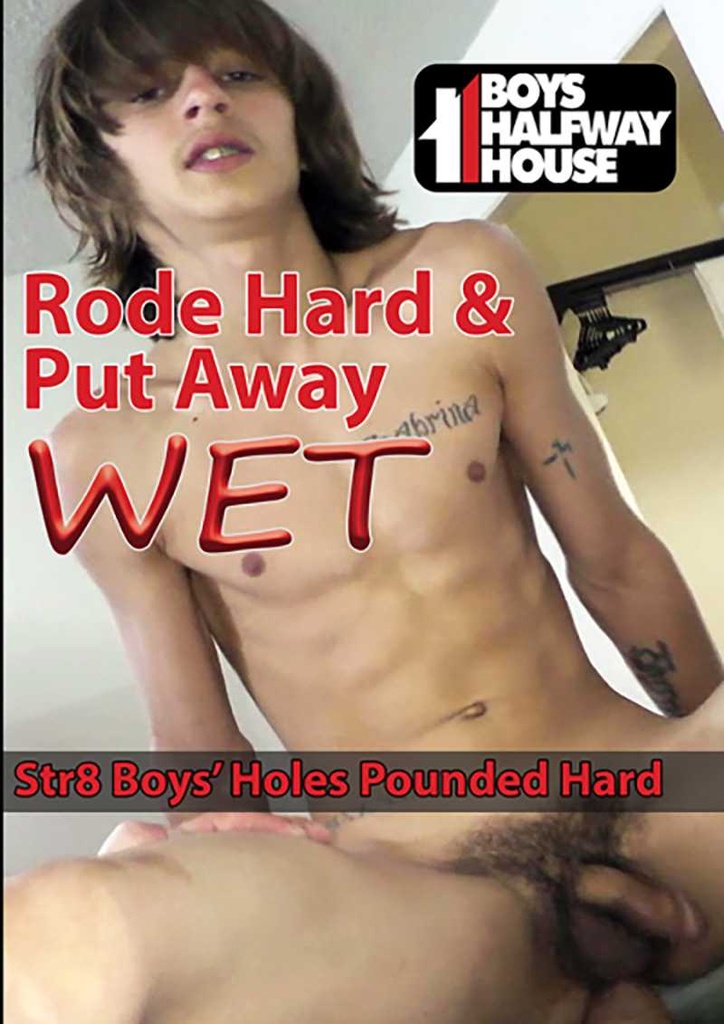 RODE HARD AND PUT AWAY WET
