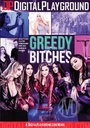 GREEDY BITCHES