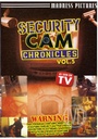 SECURITY CAM CHRONICLES