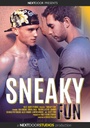 SNEAKY FUN