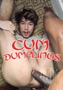 CUM DUMPLINGS