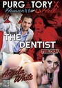 DENTIST TRILOGY