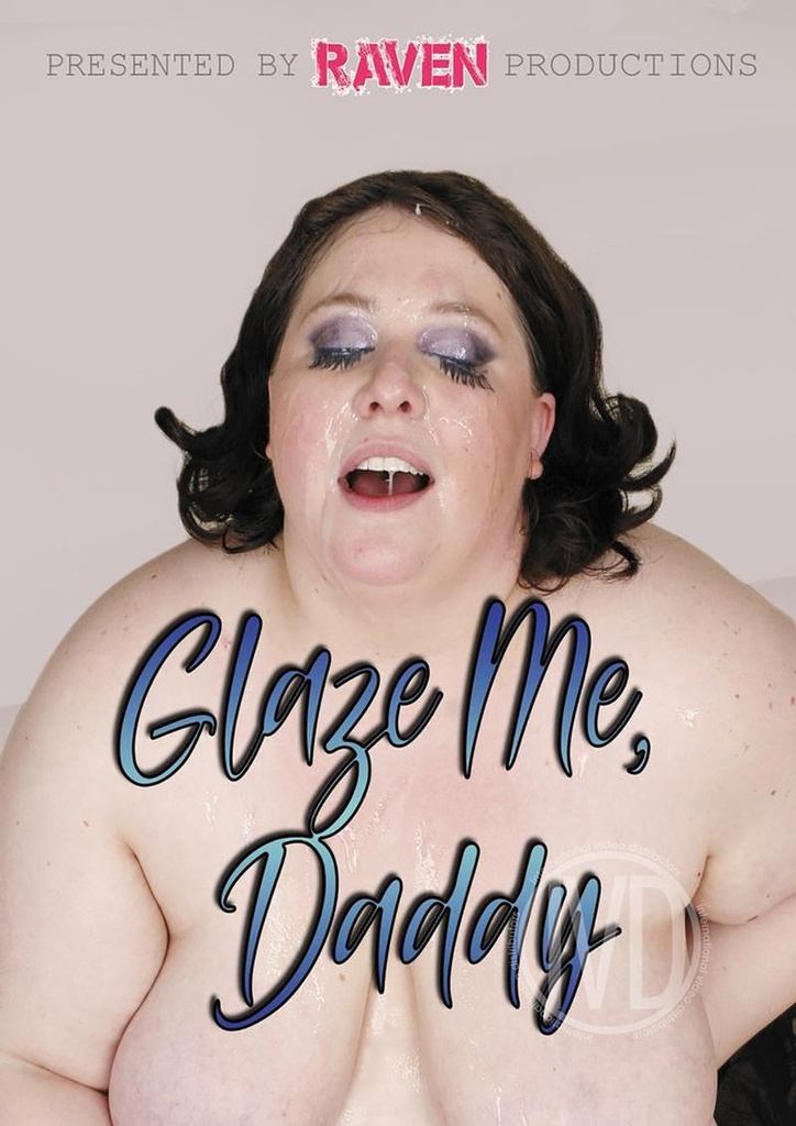 GLAZE ME DADDY